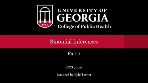 Thumbnail for BIOS 7010 Binomial Inferences Part 1.mp4