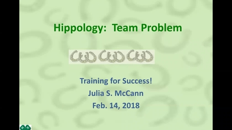 Thumbnail for entry Hippology:  Training for Success in the Team Problem Competition