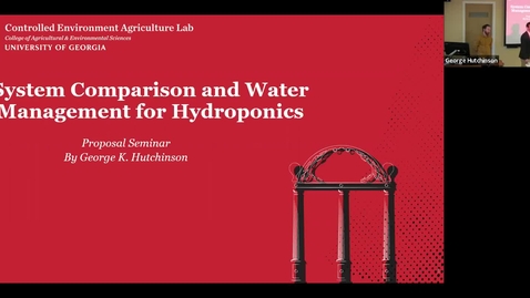 Thumbnail for entry System Comparison and Water Management for Hydroponics, George Hutchinson