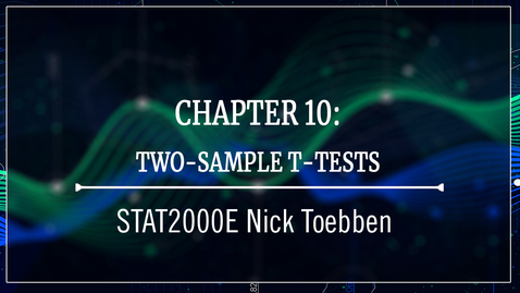 Thumbnail for Chapter 10 - Two-sample t-tests