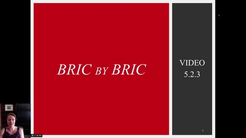 Thumbnail for entry 5.2.3 Video: BRIC by BRIC