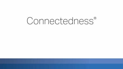 Thumbnail for entry Connectedness | CliftonStrengths Theme Definition