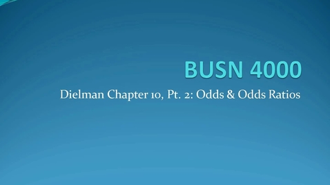 Thumbnail for Dielman Chapter 10, Pt. 2: Odds and Odds Ratios (v2)
