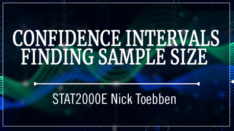 Thumbnail for Confidence Intervals - Finding Sample Size