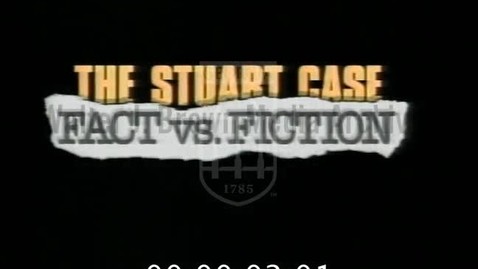 Thumbnail for Stuart Case: Fact vs. Fiction | 1 of 1 | 90011pst