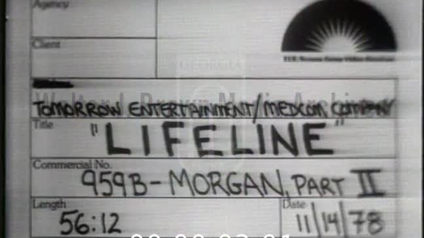 Thumbnail for Lifeline. [1978-09-07], William Morgan, M.D. | 2 of 2 | 78006ent-2