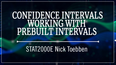 Thumbnail for Confidence Intervals - Working with Prebuilt Intervals