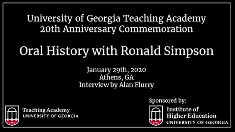 Thumbnail for entry UGA Teaching Academy - Ronald D. Simpson