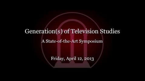 Thumbnail for TV Studies UGA 2013 Schatz Presentation
