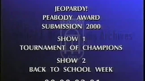 Thumbnail for entry Jeopardy! (Television program). [2000-10], Back to School Week | 1b of 2 | 2000024ent-1-arch