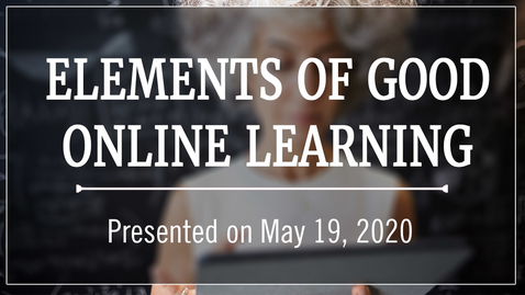 Thumbnail for entry Elements of Good Online Learning