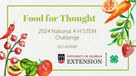 Thumbnail for 2024 National STEM Challenge - Food for Thought