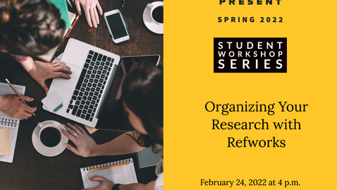 Thumbnail for entry Organizing Your Research with Refworks