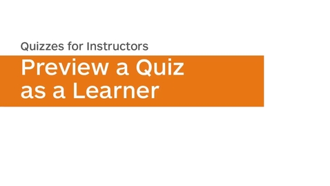 Thumbnail for Quizzes - Preview a Quiz