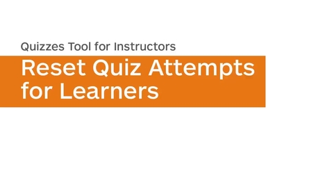 Thumbnail for Quizzes - Reset Quiz Attempts