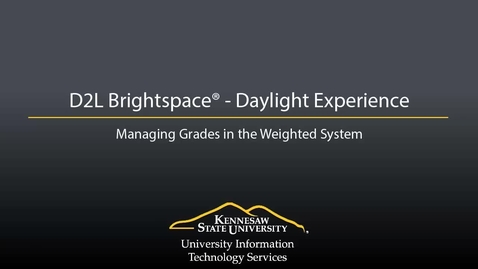 Thumbnail for entry Grades - Managing Grades in the Weighted System