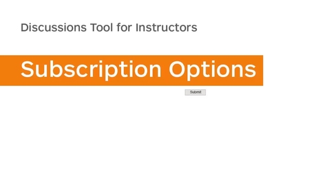 Thumbnail for Discussions - Subscription Options