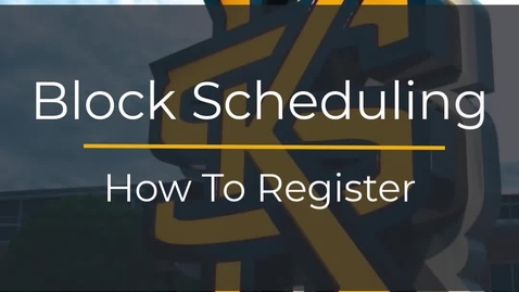 Thumbnail for Block Scheduling - How to Register (Mobile Version)
