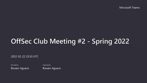 Thumbnail for entry OffSec Club Meeting - February 2022