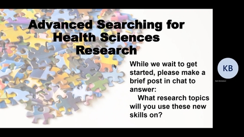 Thumbnail for entry Searching for Success: Advanced Searching for Health Sciences Research