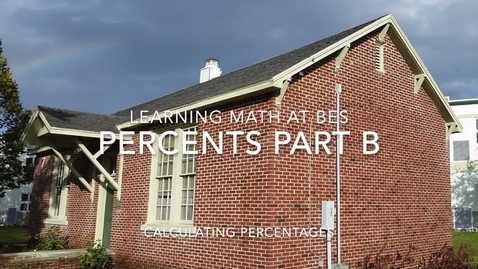 Thumbnail for entry Learning Math at BES - Percents Part B
