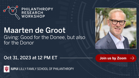 Thumbnail for Maarten B.T. de Groot - Giving: Good for the Donee, but also for the Donor