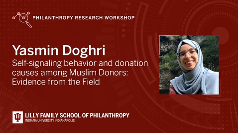 Thumbnail for Yasmin Doghri - Self-signalling behaviour and donation causes among Muslim Donors: Evidence from the Field.