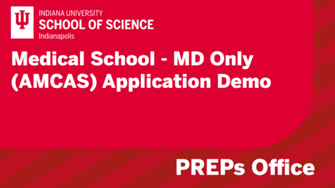 Thumbnail for Medical School - MD Only (AMCAS) Application Demo