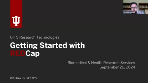 Thumbnail for Getting Started with IU REDCap | September 26, 2024