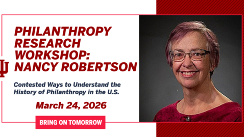 Thumbnail for Contested Ways to Understand the History of Philanthropy in the U.S. -  Nancy Robertson