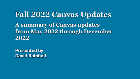 Thumbnail for entry Canvas Updates Fall 2022