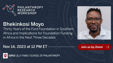 Thumbnail for Bhekinkosi Moyo and Wycliffe Ouma - Thirty Years of the Ford Foundation in Southern Africa and Implications for Foundation Funding in Africa in the Next Three Decades