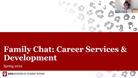 Thumbnail for entry Family Chat: Career Services &amp; Development 2/22/22