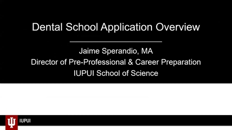 Thumbnail for entry Dental School Application Overview (Professional School Application Series)- April 10, 2024