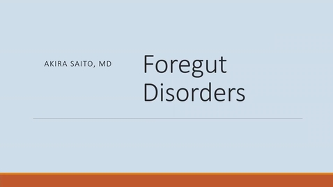 Thumbnail for IMPACT Session (res) - Foregut Disorders - Dr. Akira Saito