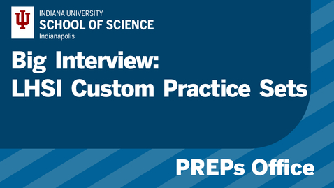 Thumbnail for Big Interview: LHSI Custom Practice Sets (PREPs)