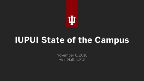 Thumbnail for IUPUI State of the Campus