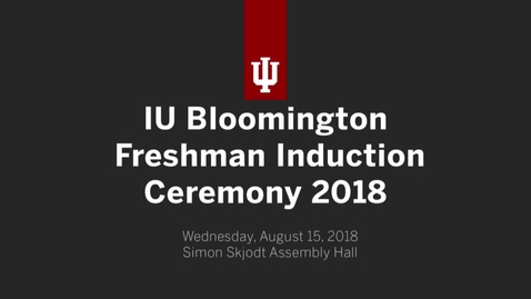 Thumbnail for entry IU Freshman Induction Ceremony