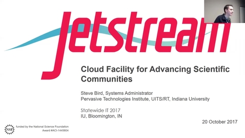 Thumbnail for Breakout session | Jetstream: Cloud facility for advancing scientific communities