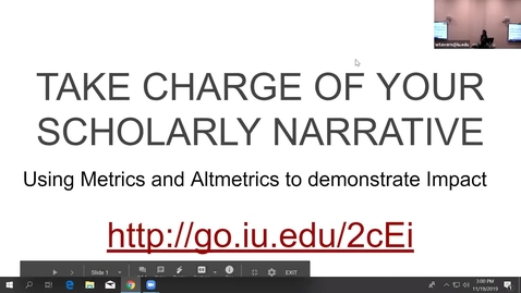 Thumbnail for entry (RECORDING)Research Metrics, Altmetrics, and Digital Profiles in Promotion and Tenure: Taking charge of your narrative