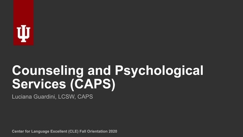 Thumbnail for CLE Fall 2020 Orientation: Counseling and Psychological Services (CAPS)