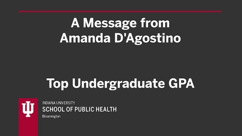 Thumbnail for entry A Message from Amanda D'Agostino, B.S. Recreation and Top Undergraduate GPA earner - Winter 2021 Virtual Graduate Recognition