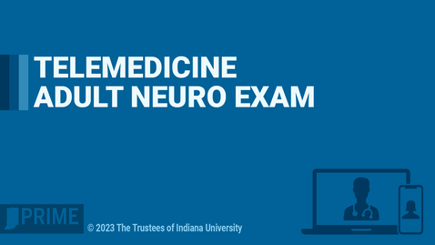 Thumbnail for entry Telemedicine Adult Neuro Exam