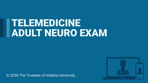 Thumbnail for Telemedicine Adult Neuro Exam