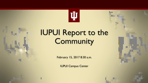 Thumbnail for 2017 IUPUI Report to the Community