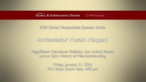 Thumbnail for entry Global Perspectives Series: Hasain Haqqani