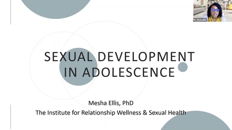 Thumbnail for Sexual Development in Adolescence: Dr. Mesha Ellis