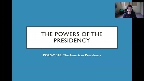 Thumbnail for entry POLS-Y 318 - The Powers of the Presidency