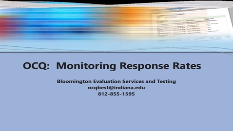 Thumbnail for entry OCQ:  Monitoring Response Rates