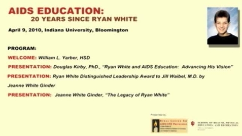 Thumbnail for 2010 Jill S. Waibel awarded Ryan White Distinguished Leadership Award and presentation &quot;The Legacy of Ryan White&quot; by Jeanne White Ginder